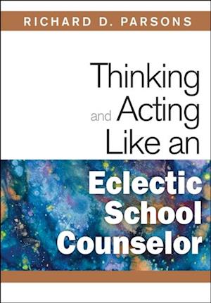 Thinking and Acting Like an Eclectic School Counselor