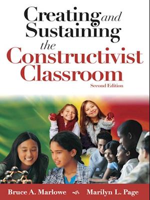 Creating and Sustaining the Constructivist Classroom