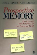 Prospective Memory : An Overview and Synthesis of an Emerging Field