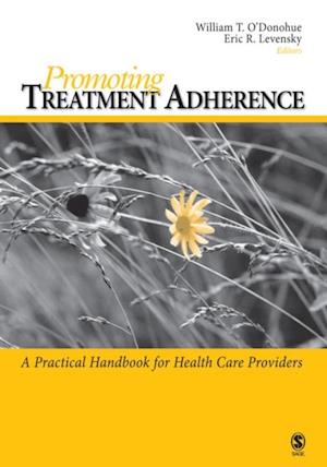 Promoting Treatment Adherence : A Practical Handbook for Health Care Providers