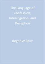 Language of Confession, Interrogation, and Deception
