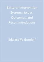 Batterer Intervention Systems : Issues, Outcomes, and Recommendations