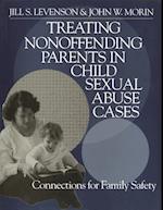 Treating Nonoffending Parents in Child Sexual Abuse Cases : Connections for Family Safety