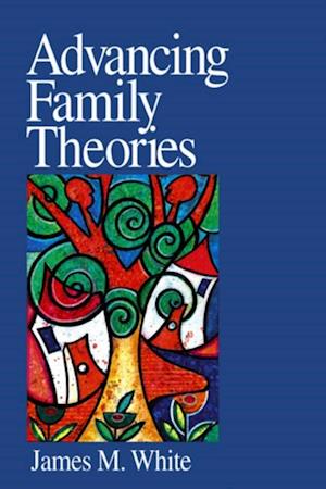 Advancing Family Theories