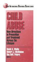 Child Abuse : New Directions in Prevention and Treatment across the Lifespan