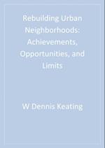 Rebuilding Urban Neighborhoods : Achievements, Opportunities, and Limits