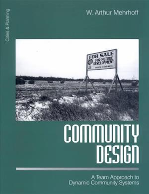 Community Design : A Team Approach to Dynamic Community Systems