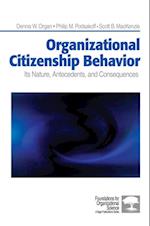 Organizational Citizenship Behavior : Its Nature, Antecedents, and Consequences