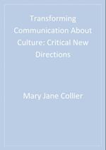 Transforming Communication About Culture : Critical New Directions