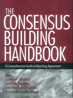 Consensus Building Handbook