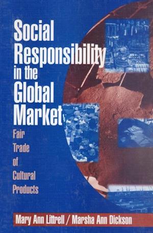 Social Responsibility in the Global Market : Fair Trade of Cultural Products