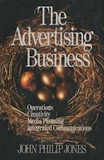 The Advertising Business : Operations, Creativity, Media Planning, Integrated Communications