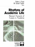 Rhythms of Academic Life : Personal Accounts of Careers in Academia