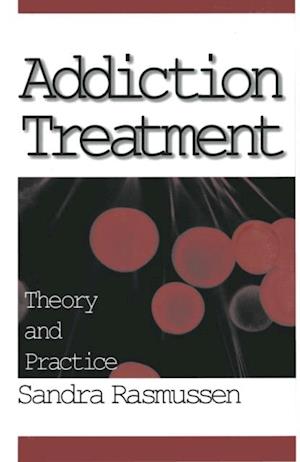 Addiction Treatment : Theory and Practice