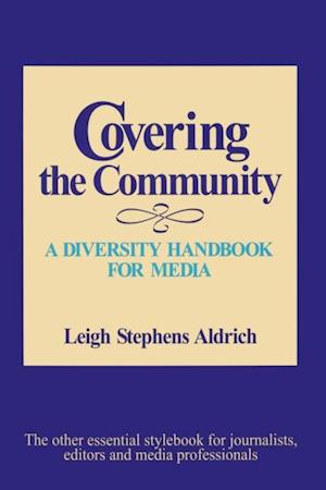 Covering the Community : A Diversity Handbook for Media