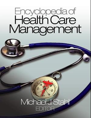 Encyclopedia of Health Care Management