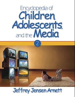 Encyclopedia of Children, Adolescents, and the Media