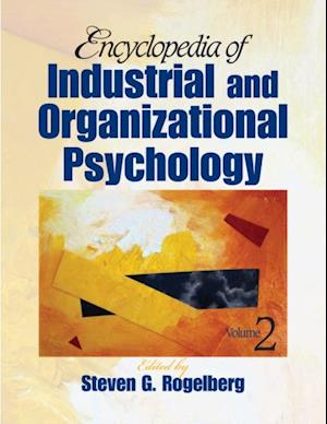 Encyclopedia of Industrial and Organizational Psychology