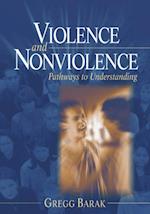 Violence and Nonviolence : Pathways to Understanding