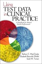 Using Test Data in Clinical Practice : A Handbook for Mental Health Professionals