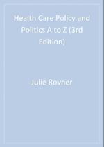 Health Care Policy and Politics A to Z