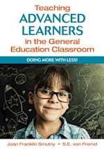 Teaching Advanced Learners in the General Education Classroom