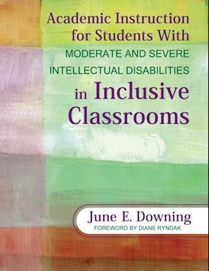 Academic Instruction for Students With Moderate and Severe Intellectual Disabilities in Inclusive Classrooms