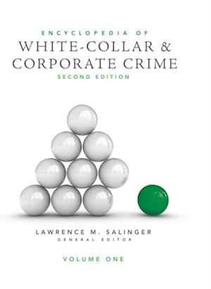 Encyclopedia of White-Collar and Corporate Crime