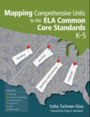Mapping Comprehensive Units to the ELA Common Core Standards, K-5
