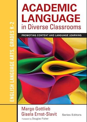 Academic Language in Diverse Classrooms: English Language Arts, Grades K-2