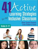 41 Active Learning Strategies for the Inclusive Classroom, Grades 6-12