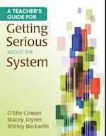 Teacher's Guide for Getting Serious About the System