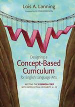 Designing a Concept-Based Curriculum for English Language Arts