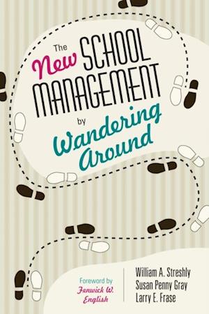 New School Management by Wandering Around