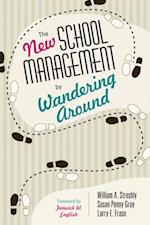 New School Management by Wandering Around