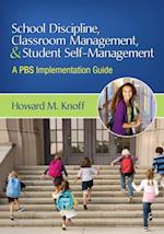 School Discipline, Classroom Management, and Student Self-Management