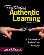 Facilitating Authentic Learning, Grades 6-12