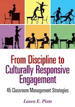 From Discipline to Culturally Responsive Engagement