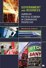 Government and Business : American Political Economy in Comparative Perspective