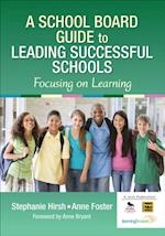 School Board Guide to Leading Successful Schools