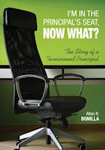 I'm in the Principal's Seat, Now What?