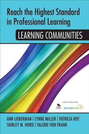 Reach the Highest Standard in Professional Learning: Learning Communities