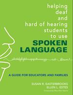 Helping Deaf and Hard of Hearing Students to Use Spoken Language