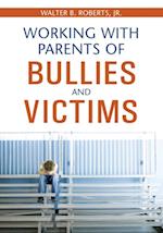 Working With Parents of Bullies and Victims