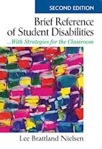 Brief Reference of Student Disabilities : ...With Strategies for the Classroom