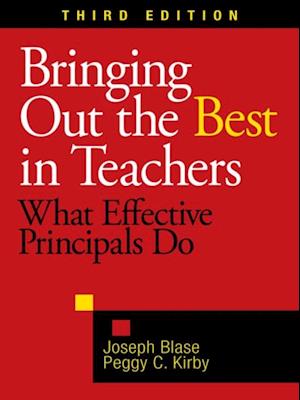 Bringing Out the Best in Teachers : What Effective Principals Do