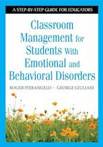 Classroom Management for Students With Emotional and Behavioral Disorders