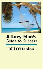Lazy Man's Guide to Success
