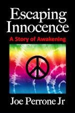 Escaping Innocence (A Story of Awakening)