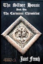 Silver House; Book One of The Cardanon Chronicles